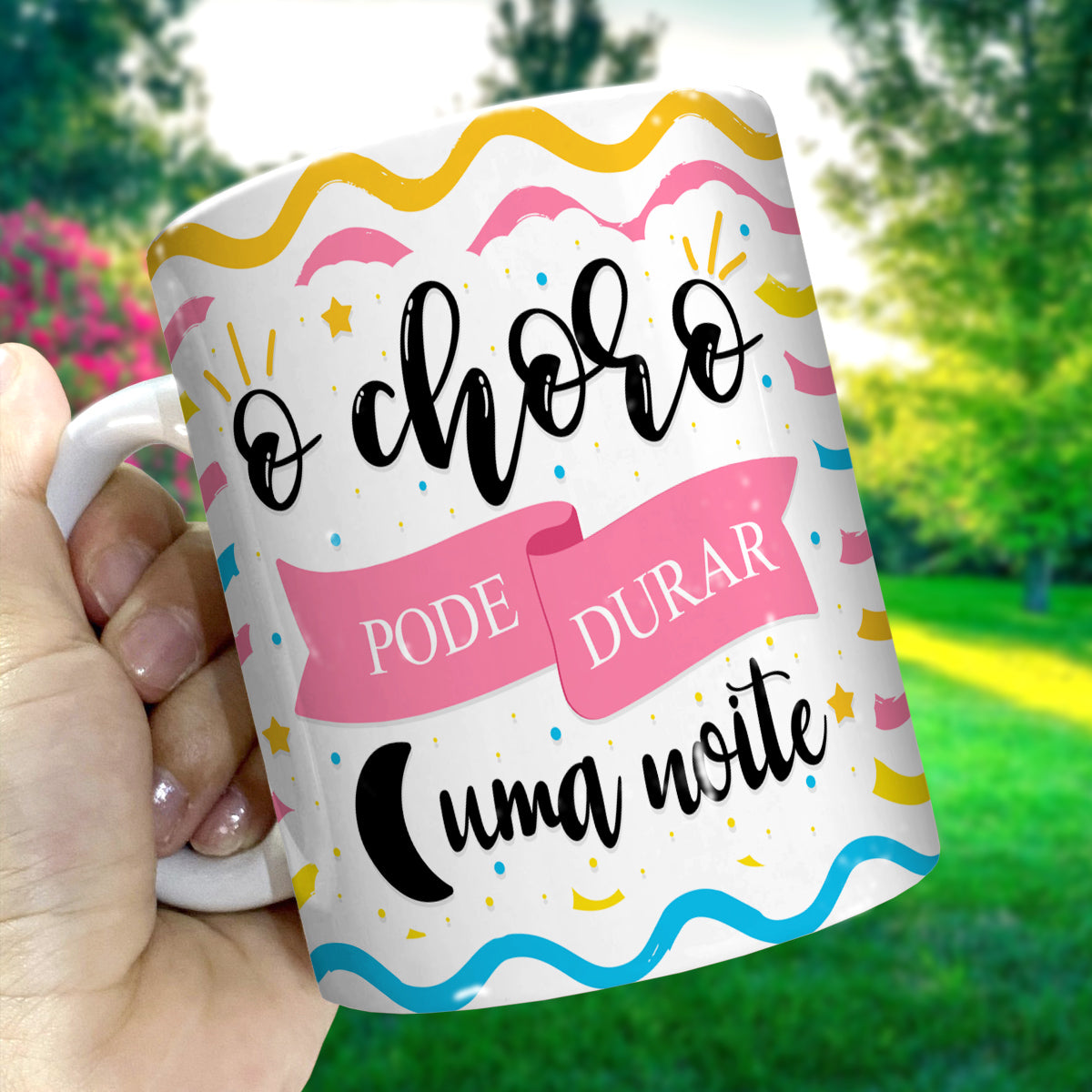 Mug O Choro Pode Durar uma Noite