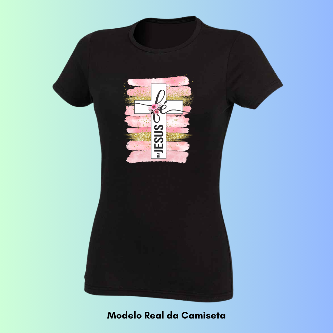 T-Shirt Feminina Fé